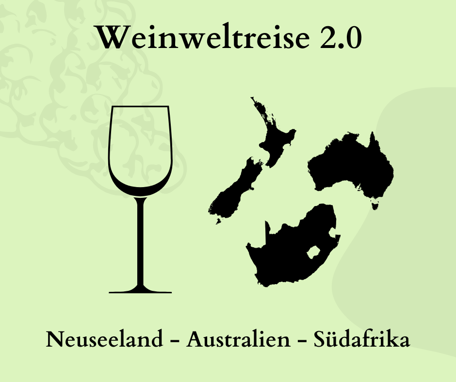 Weinweltreise 2.0 - Neue Welt: Entdecken Sie die Vielfalt der Weine aus Neuseeland, Australien und Südafrika