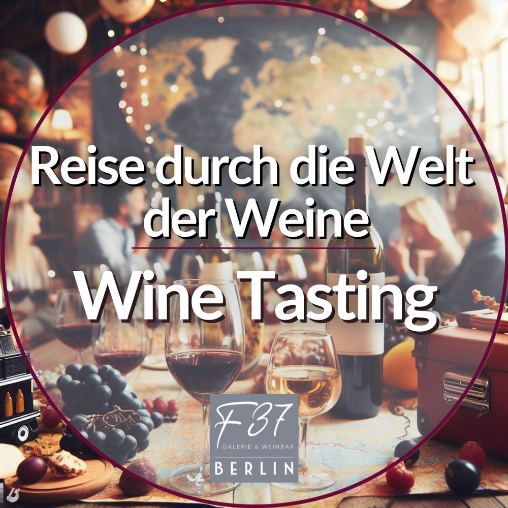 🍷 Weinverkostung: Reise durch die Welt der Weine 5.0 | 📅 02.03.2024