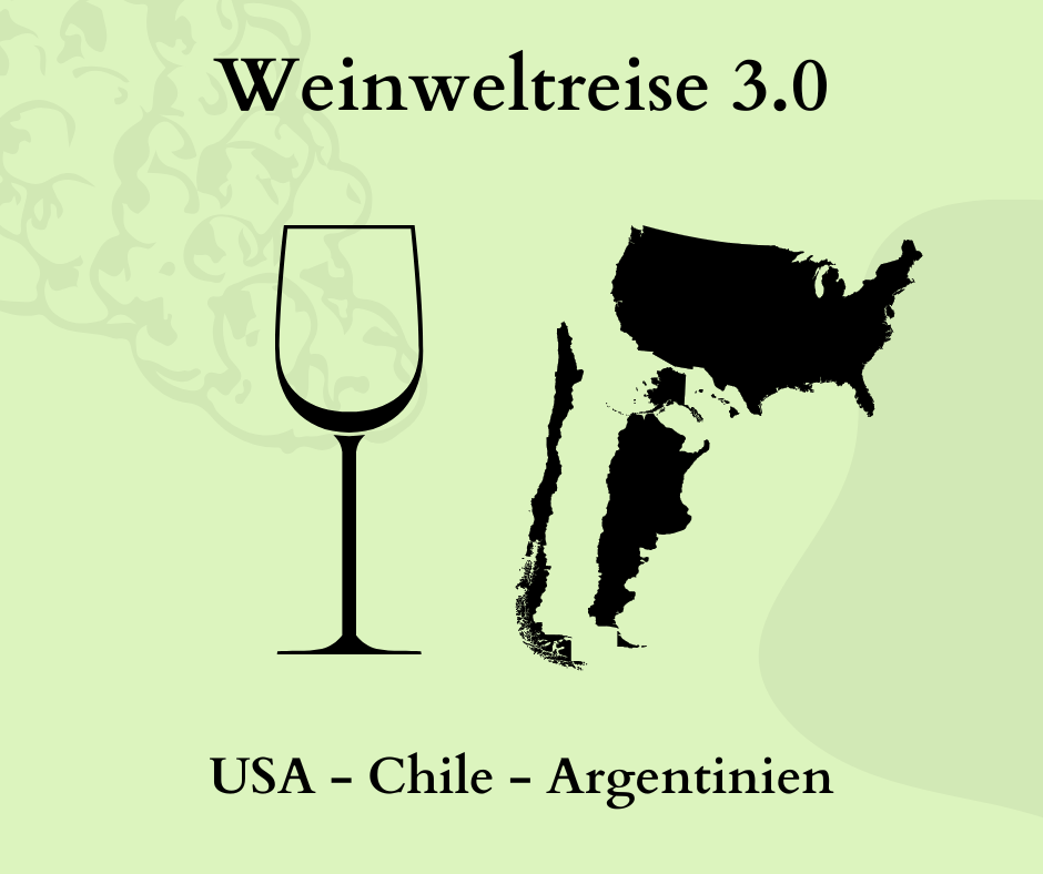 Weinweltreise 3.0 - Amerika: Entdecken Sie die Weine der USA, Chile und Argentinien